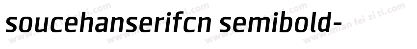 soucehanserifcn semibold字体转换